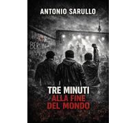 Tre minuti alla fine del mondo