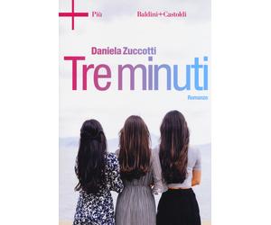 Tre minuti - Zuccotti Daniela