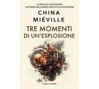 Tre momenti di un’esplosione