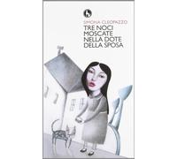 Tre noci moscate nella dote della sposa