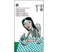 Tre noci moscate nella dote della sposa