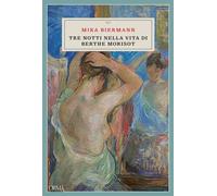 Tre notti nella vita di Berthe Morisot