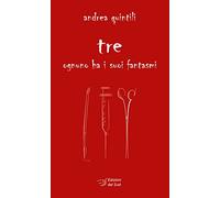 Tre. Ognuno ha i suoi fantasmi