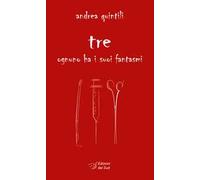 Tre. Ognuno ha i suoi fantasmi