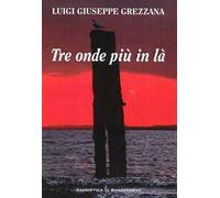Tre onde più in là