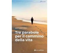 Tre parabole per il cammino della vita
