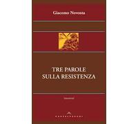 Tre parole sulla Resistenza