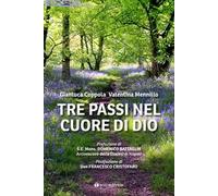 Tre passi nel cuore di Dio