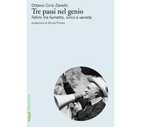 Tre passi nel genio. Fellini tra fumetto, circo e varietà