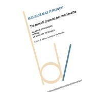 Tre piccoli drammi per marionette: Alladine e Palomide-Interno-La morte di...