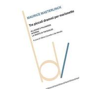 Tre piccoli drammi per marionette: Alladine e Palomide-Interno-La morte di Tintagiles