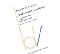 Tre piccoli drammi per marionette: Alladine e Palomide-Interno-La morte di Tintagiles