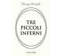 Tre piccoli inferni