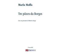 Tre pièces da Borges