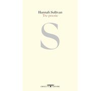 Tre poesie - Sullivan Hannah
