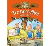 Tre porcellini e altre storie