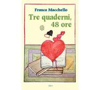 Tre quaderni, 48 ore