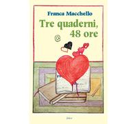 Tre quaderni, 48 ore