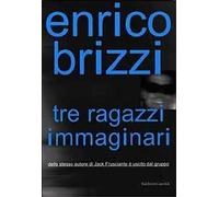 Tre ragazzi immaginari