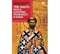 Tre santi: Paolo, Agostino, Francesco d'Assisi