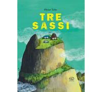 Tre sassi. Ediz. a colori