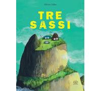 Tre sassi. Ediz. a colori