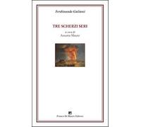 Tre scherzi seri. Ediz. critica