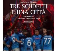 Tre scudetti e una città