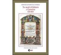 Tre secoli di editoria a Camerino 1523-1823