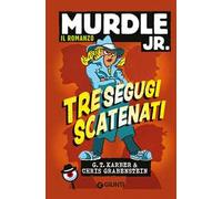 Tre segugi scatenati. Murdle jr. Il romanzo