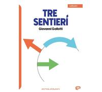 Tre sentieri - 2025 - Echos Edizioni (Latitudini)