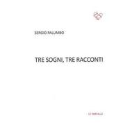 Tre sogni, tre racconti