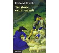 Tre storie extra vaganti