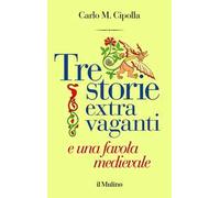 Tre storie extra vaganti e una favola medievale