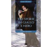 Tre storie in giallo e nero
