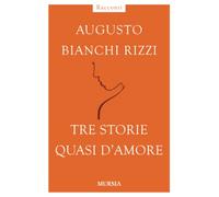 Tre storie quasi d’amore