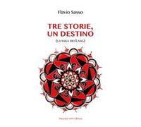 Tre storie, un destino. La saga dei Lang