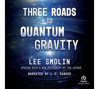 Tre strade verso la gravità quantistica