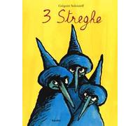 Tre streghe. Ediz. illustrata