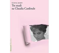 Tre studi su Claudia Cardinale
