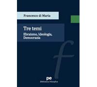 Tre temi. Ebraismo, idelogia, democrazia