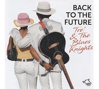 Tré & the Blue Knights - Back to the Future