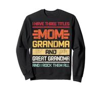 Tre Titoli Mamma Nonna & Grande Nonna E Io Rock Li Tutti Felpa