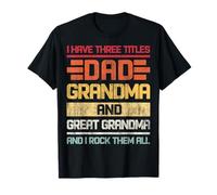 Tre Titoli Papà Nonna & Grande Nonna E I Rock Li Tutti Maglietta