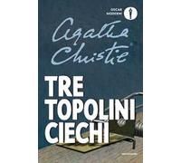 Tre topolini ciechi e altre storie