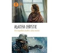 Tre topolini ciechi e altre storie