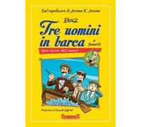 Tre uomini in barca a fumetti (per tacer del cane)