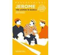 Tre uomini in barca (per non parlar del cane). Ediz. integrale