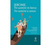 Tre uomini in barca-Tre uomini a zonzo. Ediz. integrale