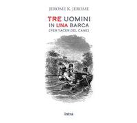 Tre uomini in una barca (per tacer del cane)